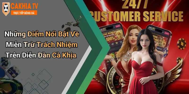 Những Điểm Nổi Bật Về Miễn Trừ Trách Nhiệm Trên Diễn Đàn Cà Khịa